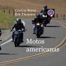 Cristina Berna: Motos americanas 