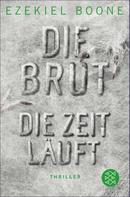Ezekiel Boone: Die Brut - Die Zeit läuft ★★★★