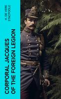 H. De Vere Stacpoole: Corporal Jacques of the Foreign Legion 