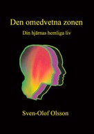 Sven-Olof Olsson: Den omedvetna zonen 