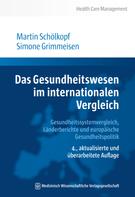 Martin Schölkopf: Das Gesundheitswesen im internationalen Vergleich 