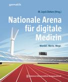 Markus Leyck Dieken: Nationale Arena für digitale Medizin 