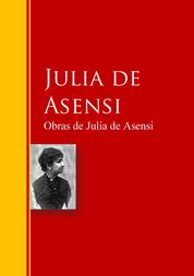 Obras de Julia de Asensi - Biblioteca de Grandes Escritores