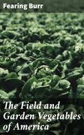 Fearing Burr: The Field and Garden Vegetables of America 