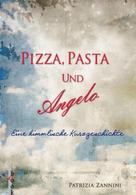 Patrizia Zannini: Pizza, Pasta und Angelo ★★★