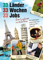 33 Länder, 33 Wochen, 33 Jobs - Als Jobhopper unterwegs von Aalborg bis Zagreb