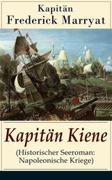Kapitän Kiene (Historischer Seeroman: Napoleonische Kriege) - Percival Keene (Abenteuerroman)