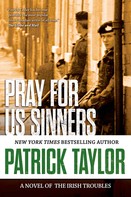 Patrick Taylor: Pray for Us Sinners ★