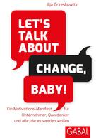 Ilja Grzeskowitz: Let's talk about change, baby! ★★★★★