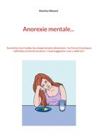 Martine Menard: Anorexie mentale... 