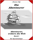 Rainer Ade: Die Abenteurer - Band I 