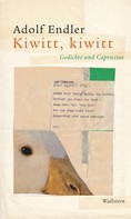 Adolf Endler: Kiwitt, kiwitt ★★★