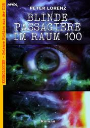 BLINDE PASSAGIERE IM RAUM 100 - Kosmologien - Science Fiction aus der DDR, Band 8