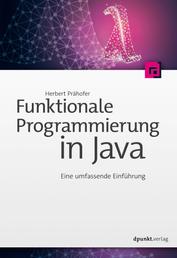 Funktionale Programmierung in Java - Eine umfassende Einführung