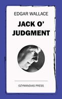 Edgar Wallace: Jack O' Judgment 