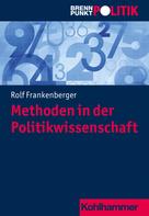 Rolf Frankenberger: Methoden in der Politikwissenschaft 