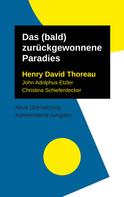 Thoreau Henry David: Das (bald) zurückgewonnene Paradies 