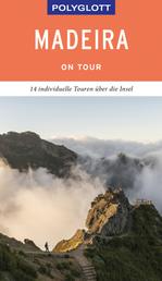 POLYGLOTT on tour Reiseführer Madeira - Individuelle Touren über die Insel