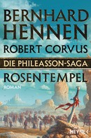 Bernhard Hennen: Die Phileasson-Saga - Rosentempel ★★★★