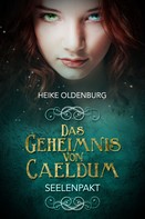 Heike Oldenburg: Das Geheimnis von Caeldum ★★★