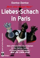 Dantse Dantse: Liebes-Schach in Paris 