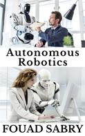 Fouad Sabry: Autonomous Robotics 