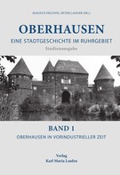 Magnus Dellwig: Oberhausen:Eine Stadtgeschichte im Ruhrgebiet Bd.1 ★★★★★