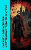 Nikolai Gogol: Das Reich der Monster: Meisterwerke dunkler Fantasie 