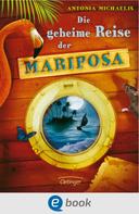 Antonia Michaelis: Die geheime Reise der Mariposa ★★★★★