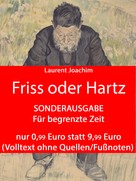 Laurent Joachim: Friss oder Hartz 