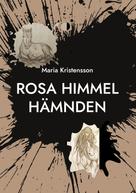 Maria Kristensson: Rosa Himmel 