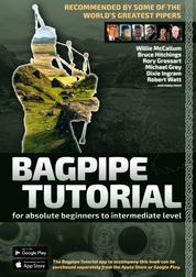 Bagpipe Tutorial - Recommended by some of the world´s greatest pipers - For absolute beginners and intermediate bagpiper