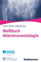 Clemens Becker: Weißbuch Alterstraumatologie 