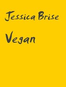 Jessica Brise: Vegan ★