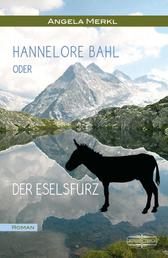 Hannelore Bahl - oder der Eselsfurz