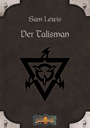 Der Talisman - Earthdawn-Zyklus 5