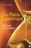Günter Kretz: Das Maria-Experiment ★★★★