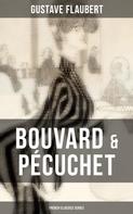 Gustave Flaubert: Bouvard & Pécuchet (French Classics Series) 