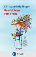 Christine Nöstlinger: Geschichten vom Franz ★★★★★