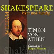 Timon von Athen - Shakespeare kurz und bündig