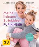 Magdalena Neuner: Meine liebsten Strickideen für Kinder ★★★★
