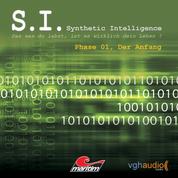 S.I. - Synthetic Intelligence, Phase 1: Der Anfang