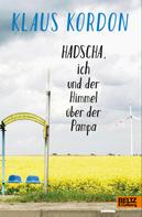 Klaus Kordon: Hadscha, ich und der Himmel über der Pampa ★★★★