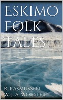 W. J. Alexander Worster: Eskimo Folk Tales 
