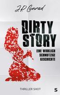 J.P. Conrad: Dirty Story 