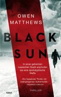 Owen Matthews: Black Sun ★★★★