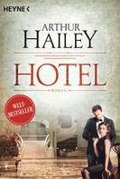 Arthur Hailey: Hotel ★★★★