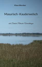 Masurisch -Kauderwelsch - oder Deutsch-Polnische-Verwicklungen