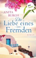 Anita Burgh: Die Liebe eines Fremden ★★★★