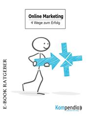 Online Marketing - die 4 Wege zum Erfolg